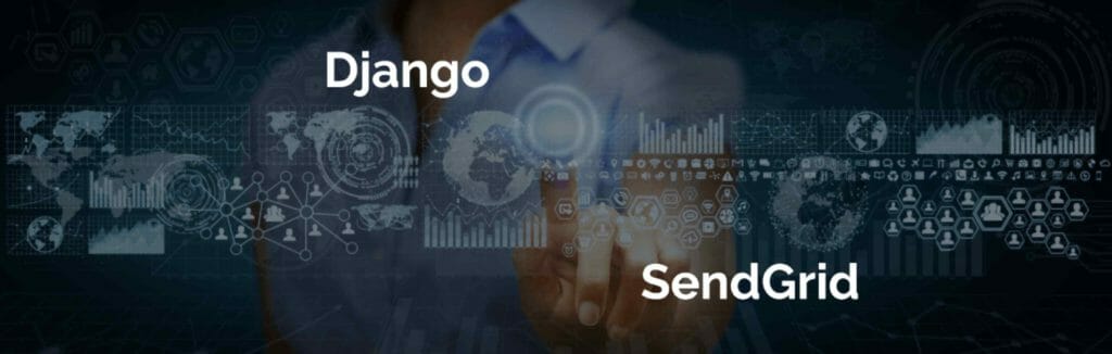Integrating SendGrid With Django Rest Framework