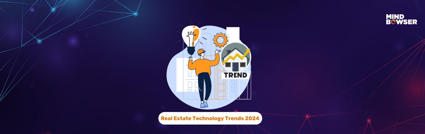 16 Real Estate Technology Trends to Look Upto in 2024