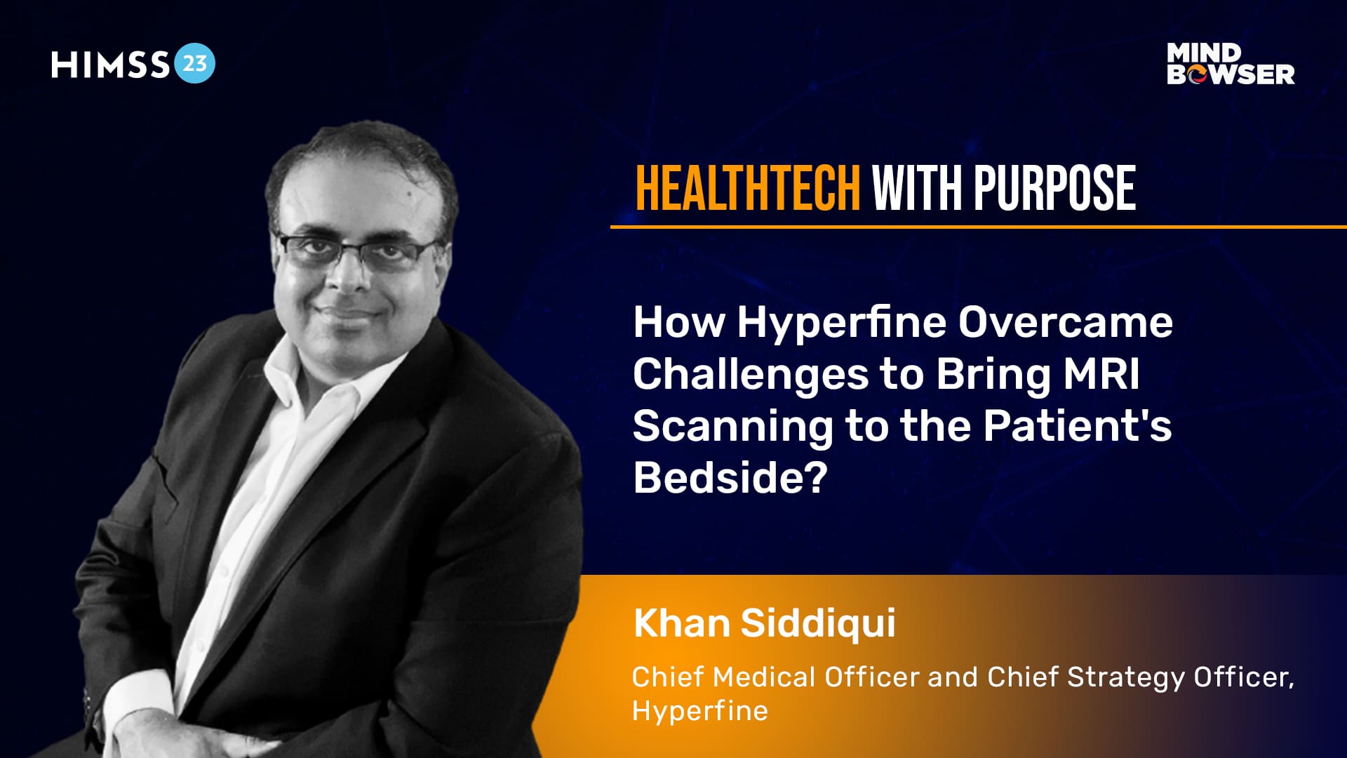 Overcoming Challenges to Bring MRI Scanning - Podcast By Khan Siddiqui