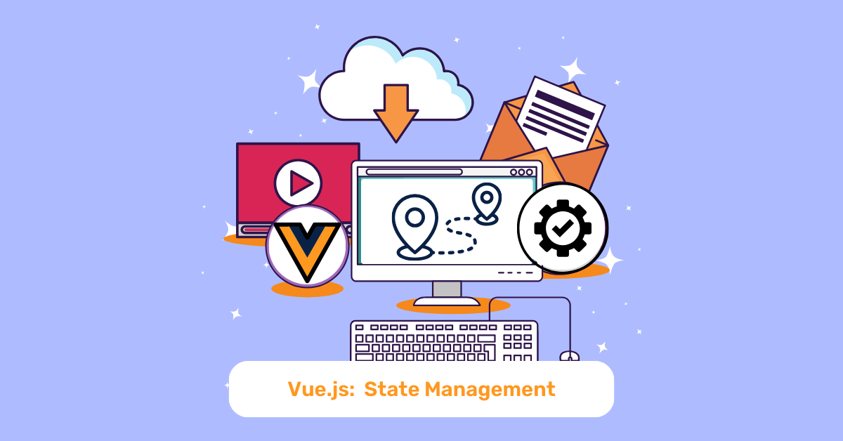 Unlocking Vue.js: Your Guide from Installation to Advanced State Management