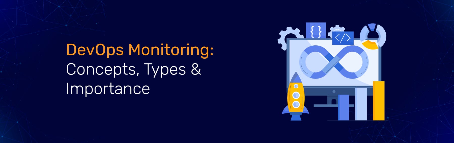 DevOps Monitoring: Concepts, Types & Importance