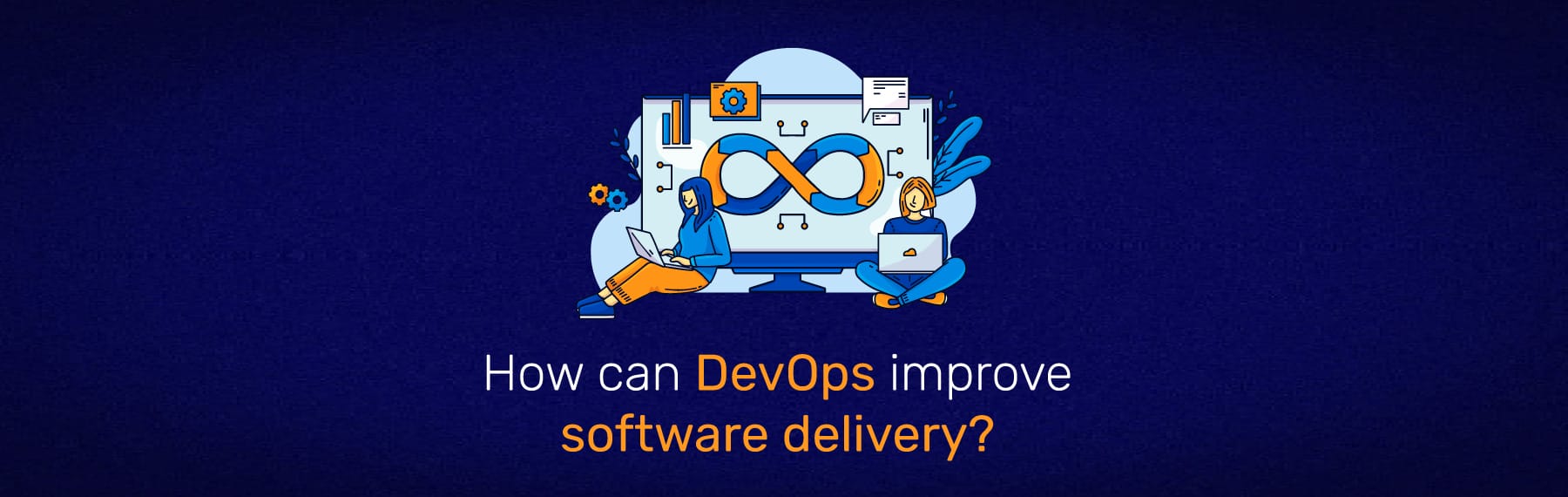 How Can DevOps Improve Software Delivery?