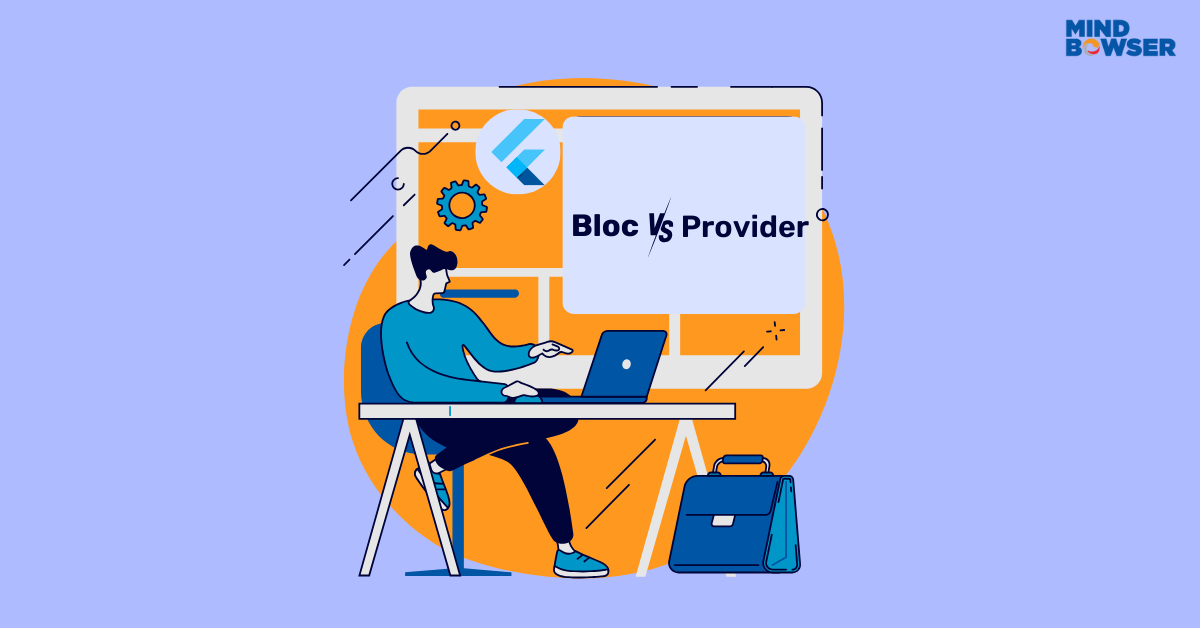 BLoC vs Provider: Choosing the Right Flutter State Management