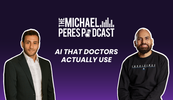 Michael Peres Discusses AI Innovation in Healthcare With Ayush Jain