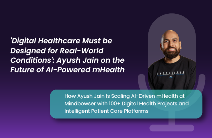 Ayush Jain Talks Real-World mHealth and AI Innovation on Analytics Insight Podcast