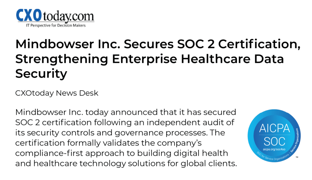 Mindbowser Achieves SOC 2 Certification for Healthcare Data Security