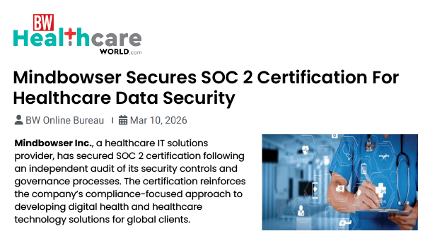 Mindbowser Advances Healthcare Data Protection with SOC 2 Certification