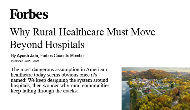 Ayush Shares Forbes Technology Council Insights on Rethinking Rural Healthcare with AI