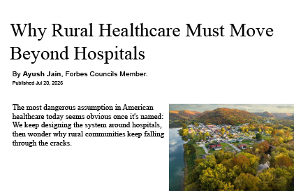 Ayush Shares Forbes Technology Council Insights on Rethinking Rural Healthcare with AI
